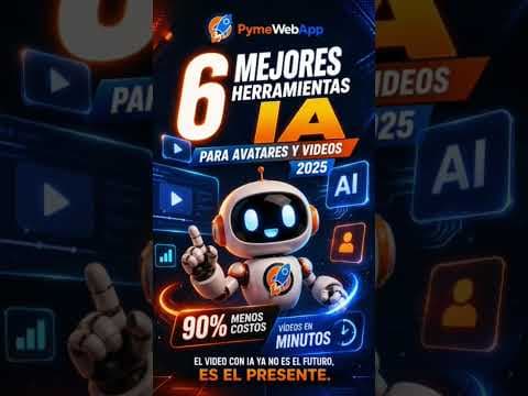 6 mejores herramientas de IA para crear avatares y videos en 2025.