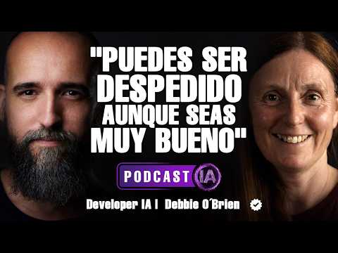 Ni siquiera los mejores están a salvo de la IA - Debbie O’Brien, Developer IA