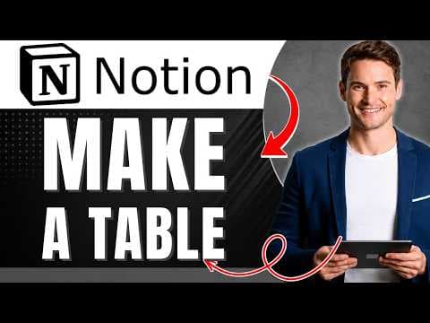 How to Make a Table in Notion Easily 2026