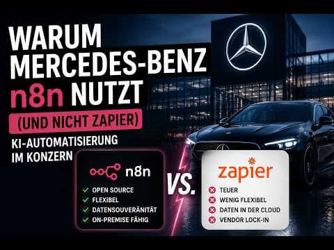 Warum Mercedes-Benz n8n nutzt (und nicht Zapier) – KI-Automatisierung im Konzern